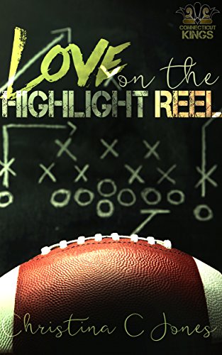 Review: Love on The Highlight Reel by Christina C. Jones