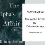 Review: The Alpha’s Affair by Dria Andersen