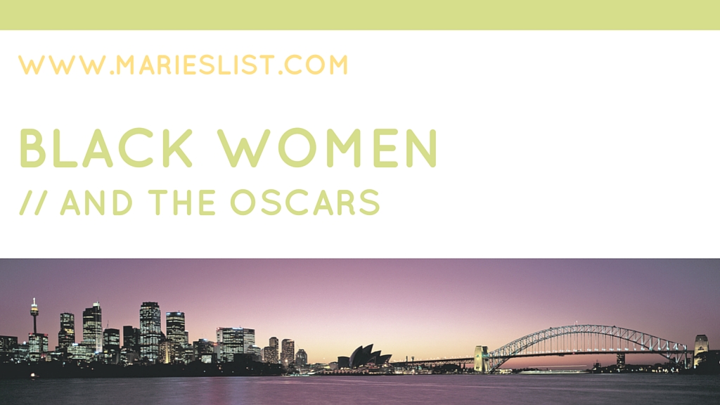 Black Women and the Oscars: Best Actress in a Supporting Role