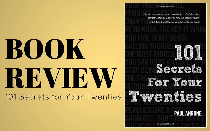 Review: 101 Secrets For Your Twenties by Paul Angone