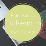 8 Books to Read in High School