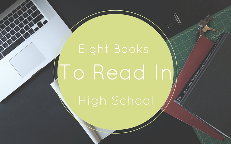 8 Books to Read in High School