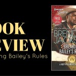 Review: Breaking Bailey’s Rules by Brenda Jackson