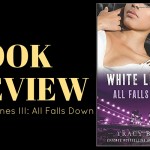 Review – White Lines III: All Falls Down by Tracy Brown