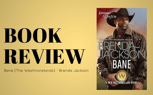 Review: Bane (The Westmorelands) by Brenda Jackson