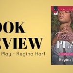 Review: Passion Play by Regina Hart