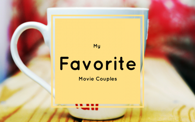 My Favorite Movie Couples