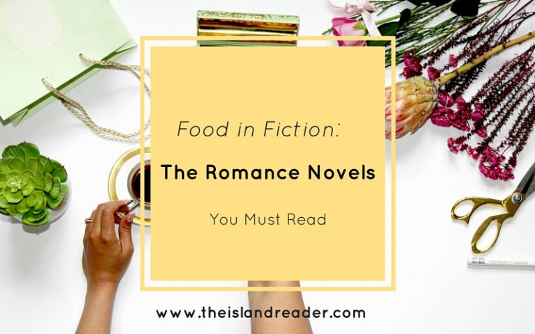 Food in Fiction: The Romance Novels You Must Read