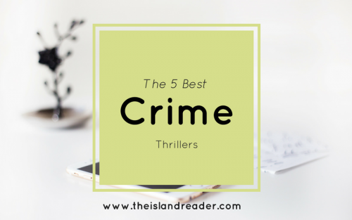 The 5 Best Crime Thrillers