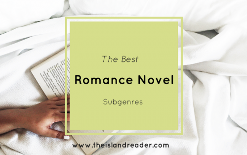 The Three Best Romance Novel Subgenres