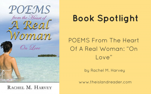 Book Spotlight: Poems from the Heart of A Real Woman On Love by Rachel M. Harvey