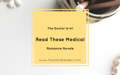 The Doctor Is In! Read These Medical Romances