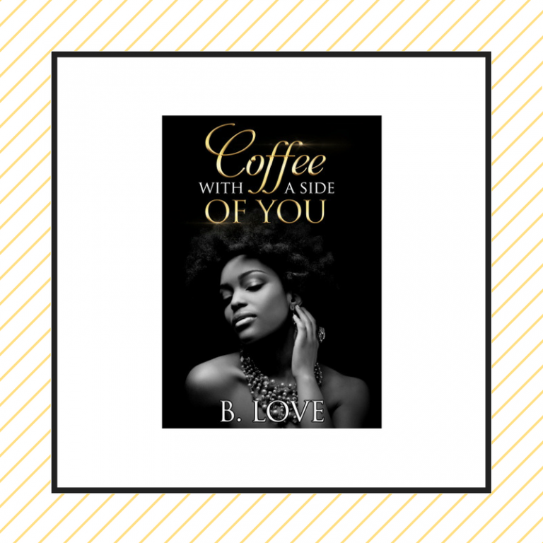 Review: Coffee with a Side of You by B.Love