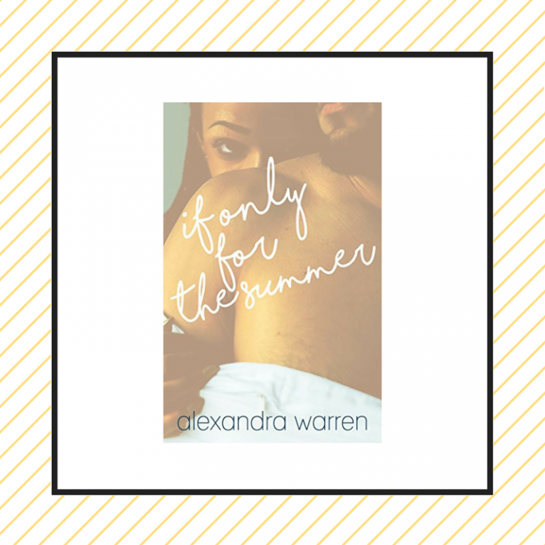 Review: If Only for The Summer by Alexandra Warren