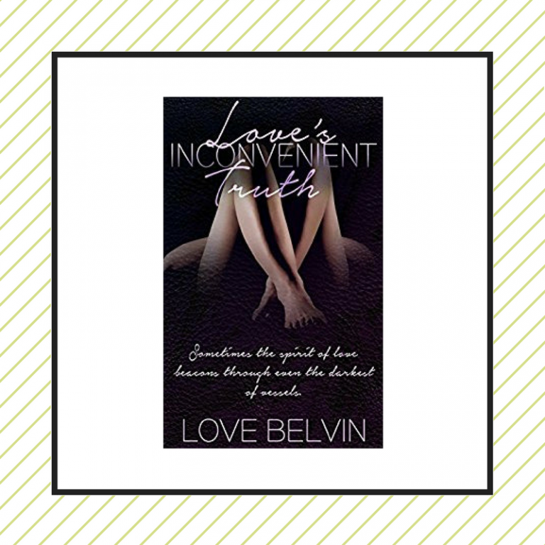 Review: Love’s Inconvenient Truth by Love Belvin