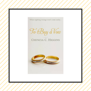 Review: To Buy A Vow by Chencia C. Higgins