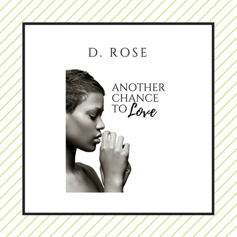 Review: Another Chance to Love by D. Rose