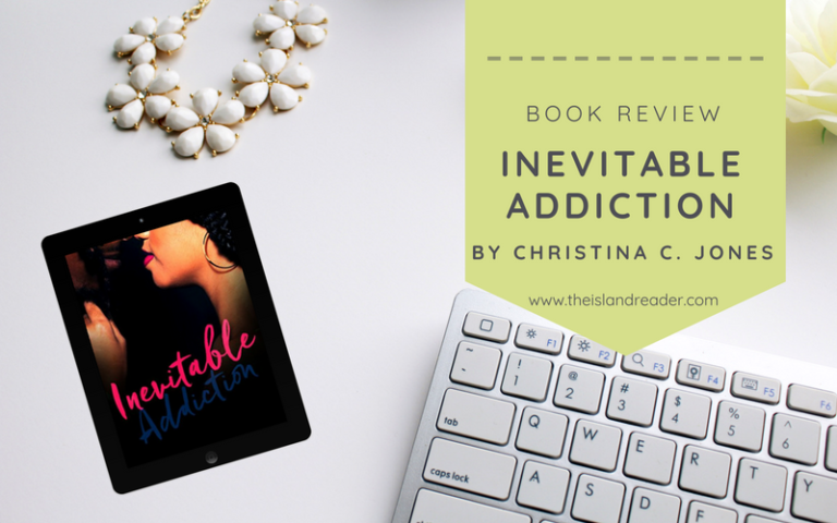 Review: Inevitable Addiction by Christina C. Jones