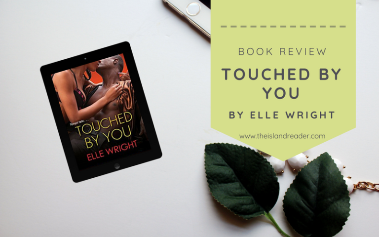 Review: Touched by You by Elle Wright