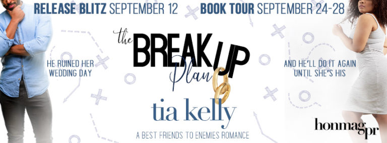Release Blitz: The Breakup Plan by Tia Kelly
