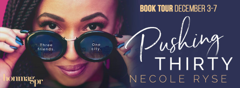 Review: Pushing Thirty by Necole Ryse