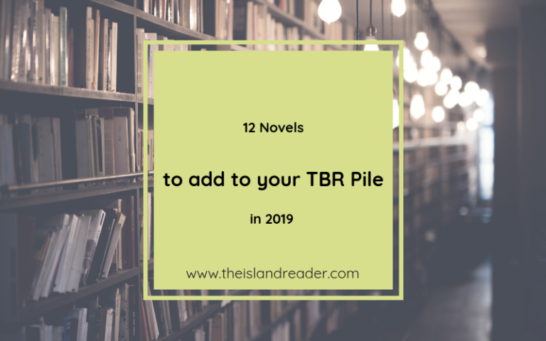 12 Novels to add to your TBR pile in 2019
