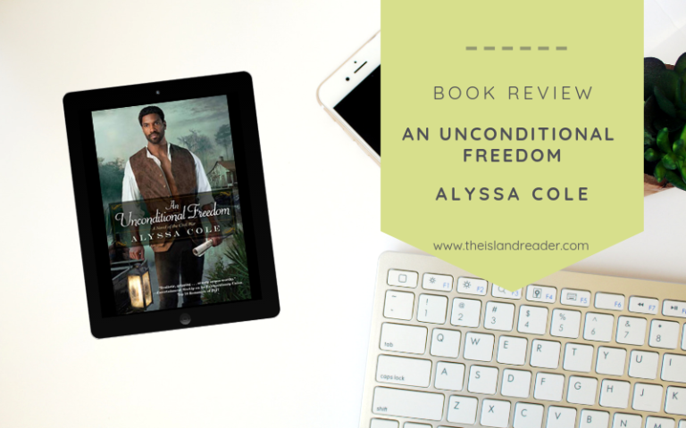 Review: An Unconditional Freedom by Alyssa Cole