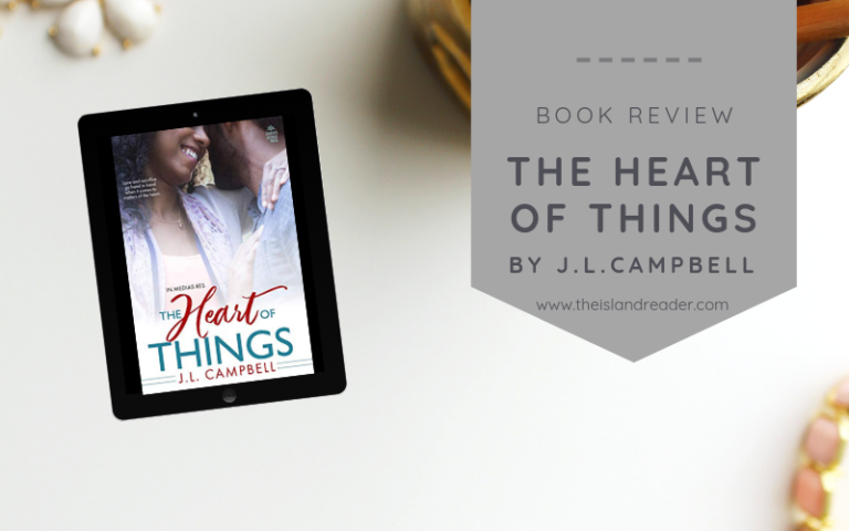 Review: The Heart of Things by J.L. Campbell
