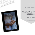 Review: Falling for a Knight by Té Russ