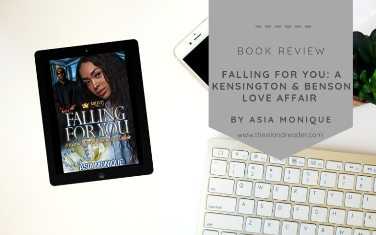 Review – Falling for You: A Kensington & Benson Affair by Asia Monique