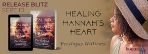 Release Blitz: Healing Hannah’s Heart by Preslaysa Williams