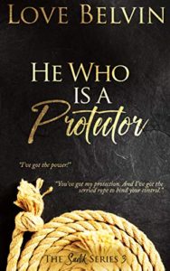 Review: He Who Is A Protector by Love Belvin