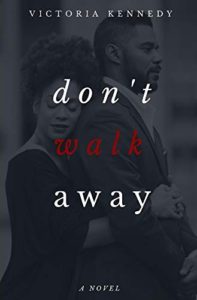 Review: Don’t Walk Away by Victoria Kennedy