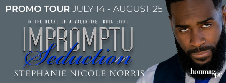Book Tour: Impromptu Seduction by Stephanie Nicole Norris
